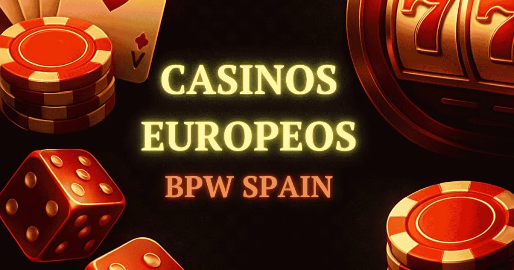 Casinos Europeos